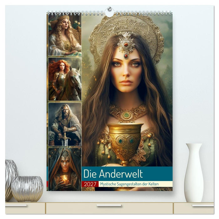 Die Anderwelt. Mystische Sagengestalten der Kelten (CALVENDO Premium Wandkalender 2027)