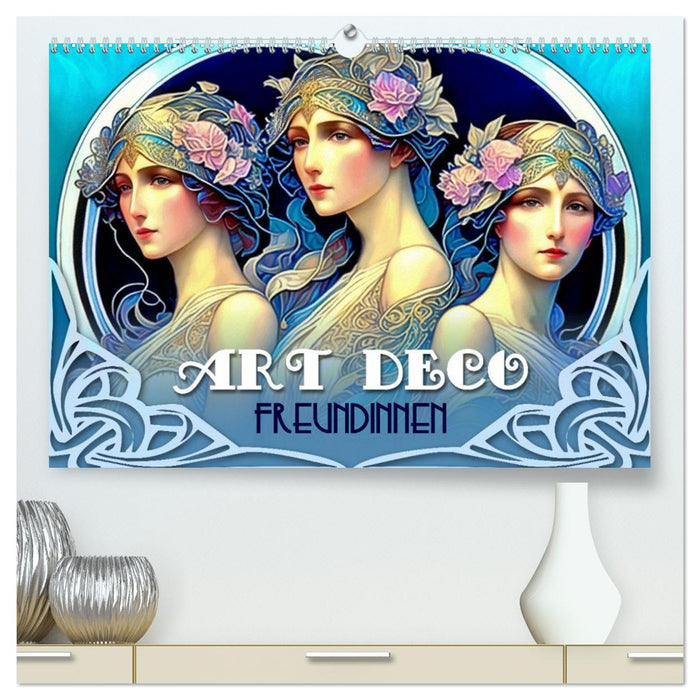 Art Deco Freundinnen (CALVENDO Premium Wandkalender 2027)