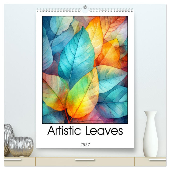 Artistic Leaves (CALVENDO Premium-Calendar 2027)