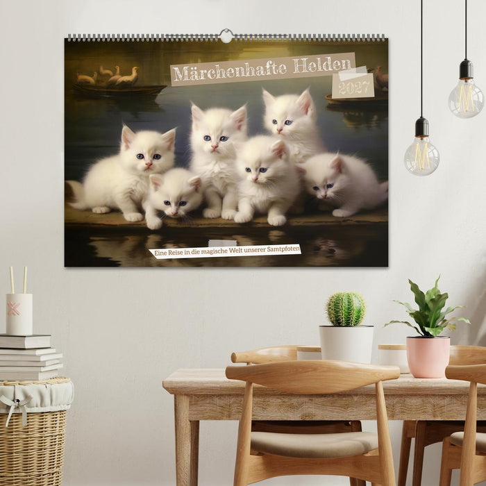 Märchenhafte Helden - Eine Reise in die magische Welt unserer Katzen (CALVENDO Wandkalender 2027)