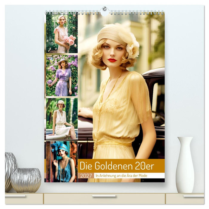 Die Goldenen 20er - In Anlehnung an die Ära der Mode (CALVENDO Premium Wandkalender 2027)