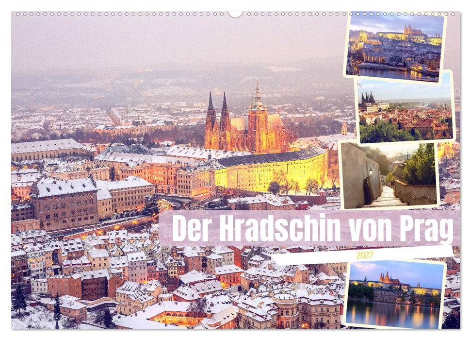 Der Hradschin von Prag (CALVENDO Wandkalender 2027)