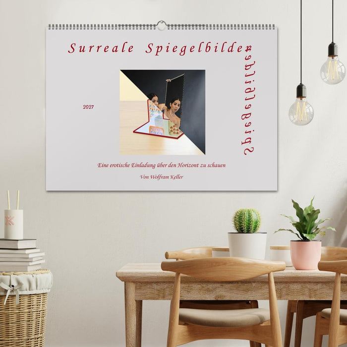 Surreale Spiegelbilder (CALVENDO Wandkalender 2027)
