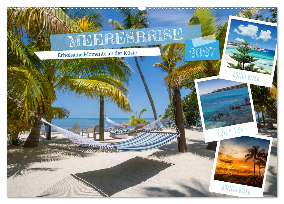 MEEREBRISE Erholsame Momente an der Küste (CALVENDO Wandkalender 2027)