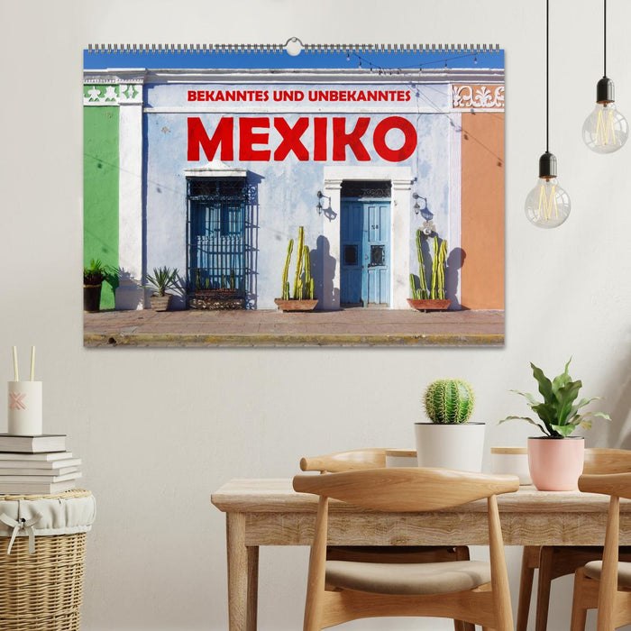 Bekanntes und Unbekanntes MEXIKO (CALVENDO Wandkalender 2027)