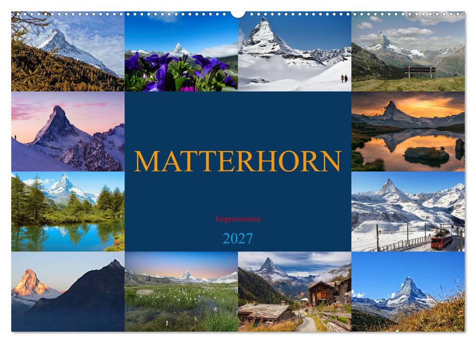 MATTERHORN Impressionen (CALVENDO Wandkalender 2027)
