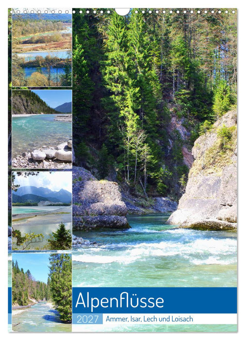 Alpenflüsse - Ammer, Isar, Lech und Loisach (CALVENDO Wandkalender 2027)