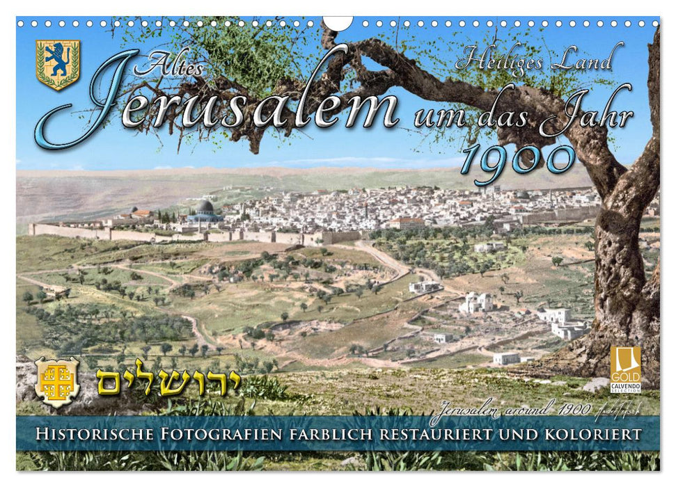 Altes Jerusalem um das Jahr 1900 - Fotos neu restauriert und koloriert (CALVENDO Wandkalender 2027)