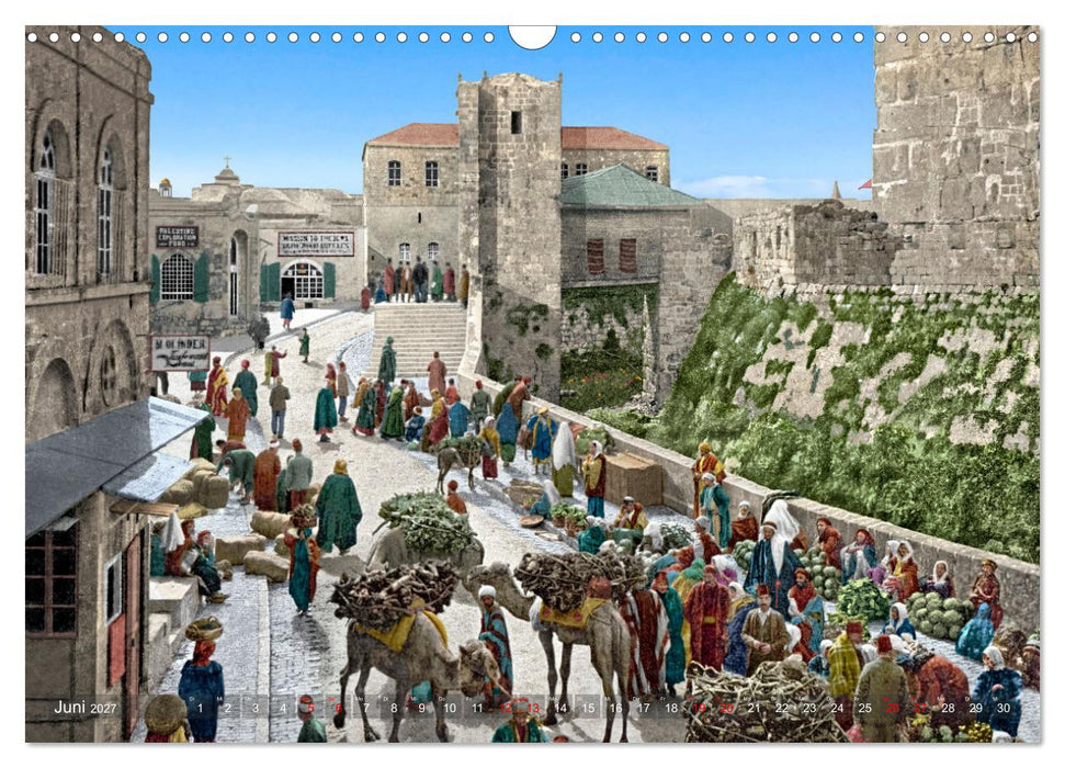 Altes Jerusalem um das Jahr 1900 - Fotos neu restauriert und koloriert (CALVENDO Wandkalender 2027)