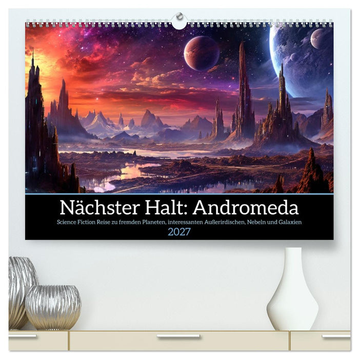 Nächster Halt Andromeda (CALVENDO Premium Wandkalender 2027)