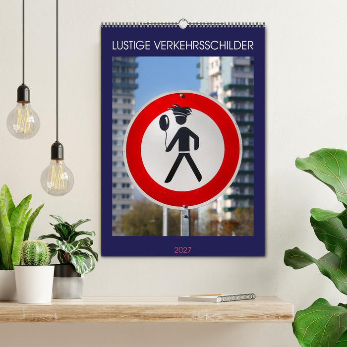 LUSTIGE VERKEHRSSCHILDER (CALVENDO Wandkalender 2027)