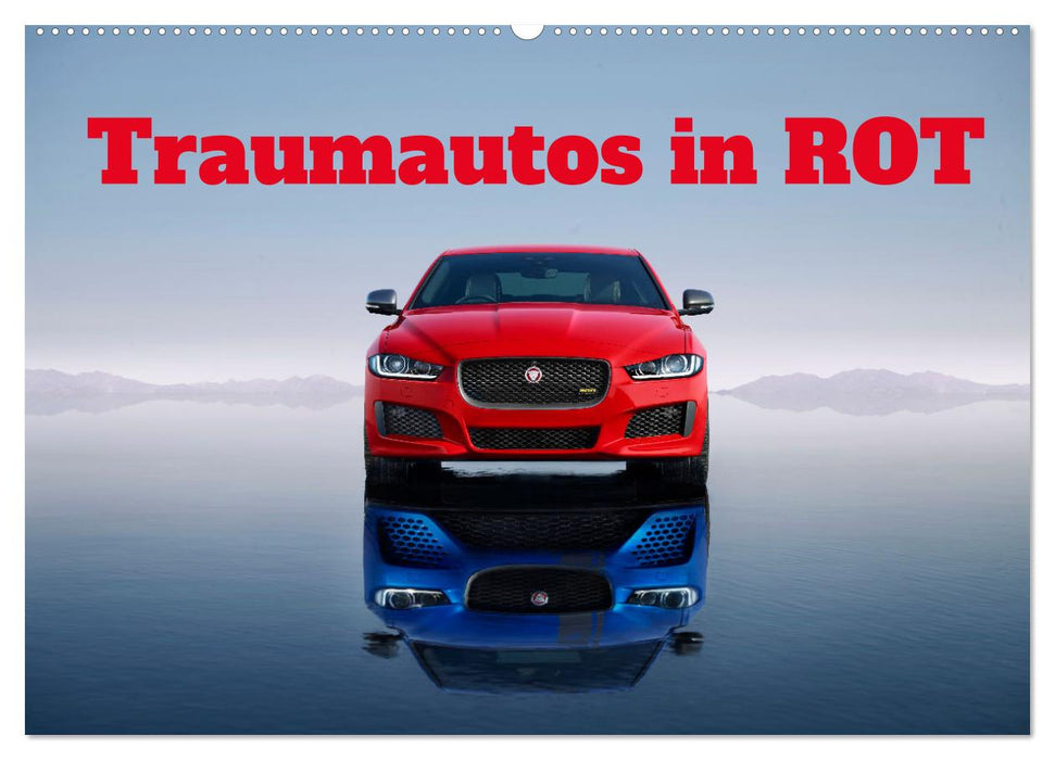 Traumautos in Rot (CALVENDO Wandkalender 2027)