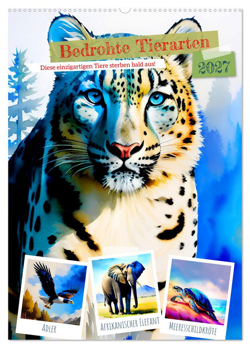 Bedrohte Tierarten 2027 (CALVENDO Wandkalender 2027)