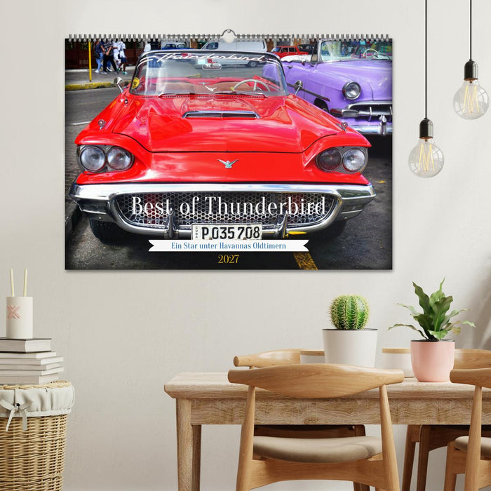 Best of Thunderbird - Ein Star unter Havannas Oldtimern (CALVENDO Wandkalender 2027)