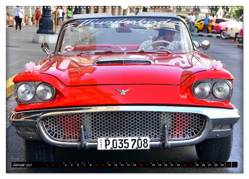 Best of Thunderbird - Ein Star unter Havannas Oldtimern (CALVENDO Premium Wandkalender 2027)