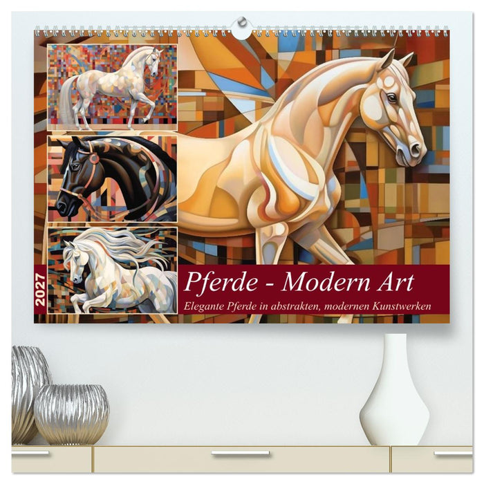 Pferde - Modern Art (CALVENDO Premium Wandkalender 2027)