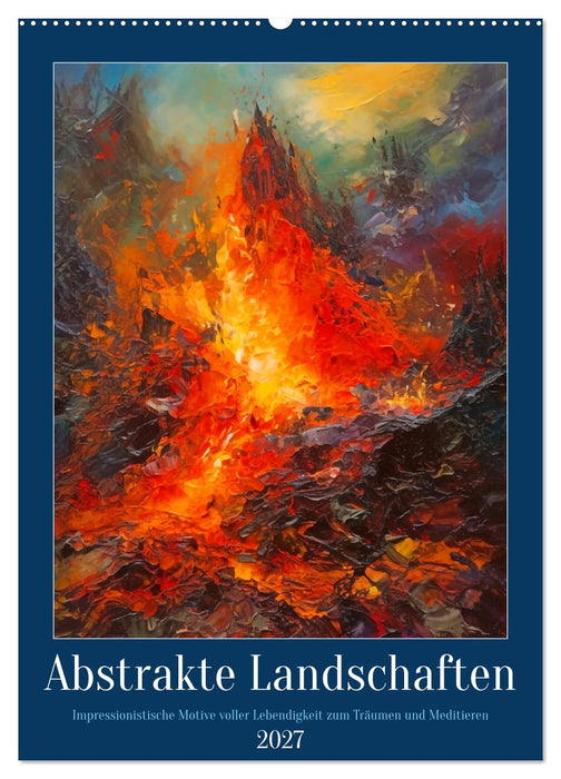 Abstrakte Landschaften (CALVENDO Wandkalender 2027)