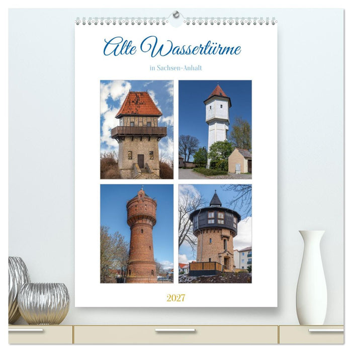 Alte Wassertürme (CALVENDO Premium Wandkalender 2027)