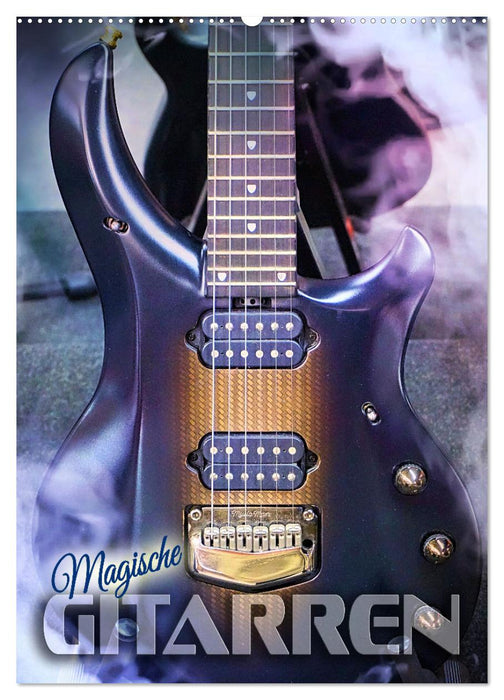 Magische Gitarren (CALVENDO Wandkalender 2027)