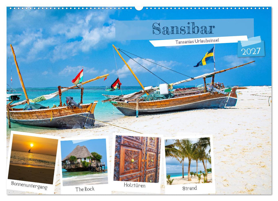 Sansibar - Tansanias Urlaubsinsel (CALVENDO Wandkalender 2027)