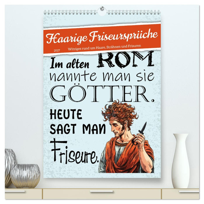 Haarige Friseursprüche (CALVENDO Premium Wandkalender 2027)
