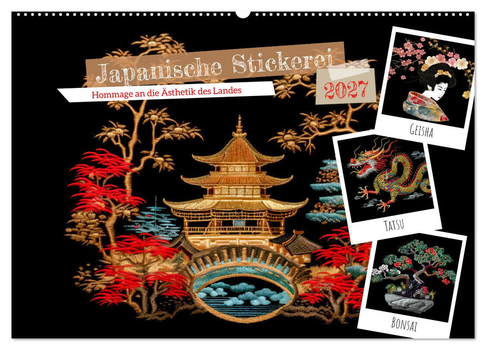 Japanische Stickerei - Hommage an die Ästhetik des Landes (CALVENDO Wandkalender 2027)