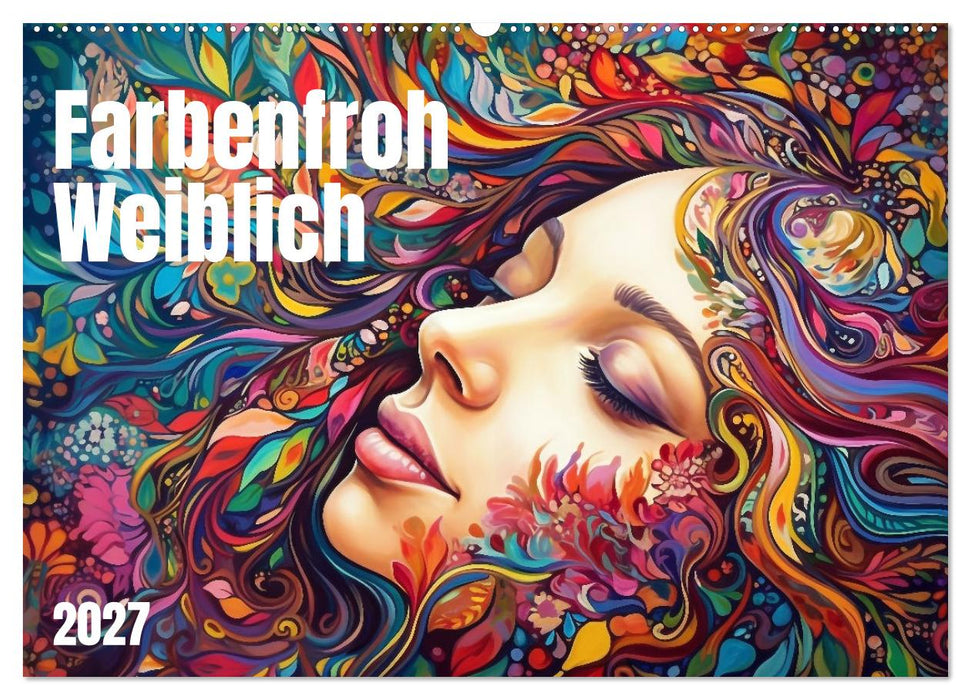 Farbenfroh Weiblich (CALVENDO Wandkalender 2027)