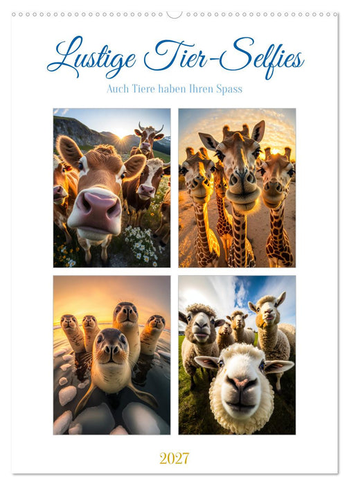Lustige Tier-Selfies (CALVENDO Wandkalender 2027)