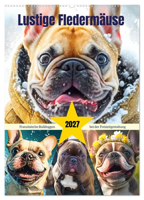 Lustige Fledermäuse. Französische Bulldoggen bei der Freizeitgestaltung (CALVENDO Wandkalender 2027)