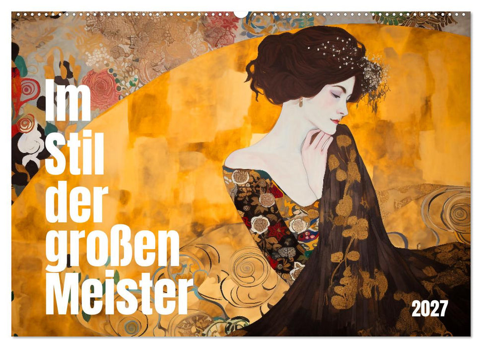 Im Stil der großen Meister (CALVENDO Wandkalender 2027)