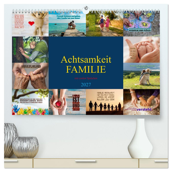 Achtsamkeit FAMILIE mit coolen Sprüchen (CALVENDO Premium Wandkalender 2027)