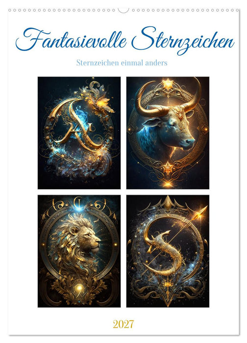 Fantasievolle Sternzeichen (CALVENDO Wandkalender 2027)