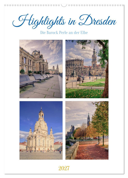 Highlights in Dresden (CALVENDO Wandkalender 2027)