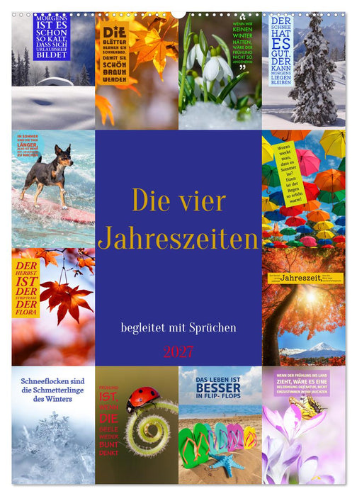 Die vier Jahreszeiten begleitet mit Sprüchen (CALVENDO Wandkalender 2027)