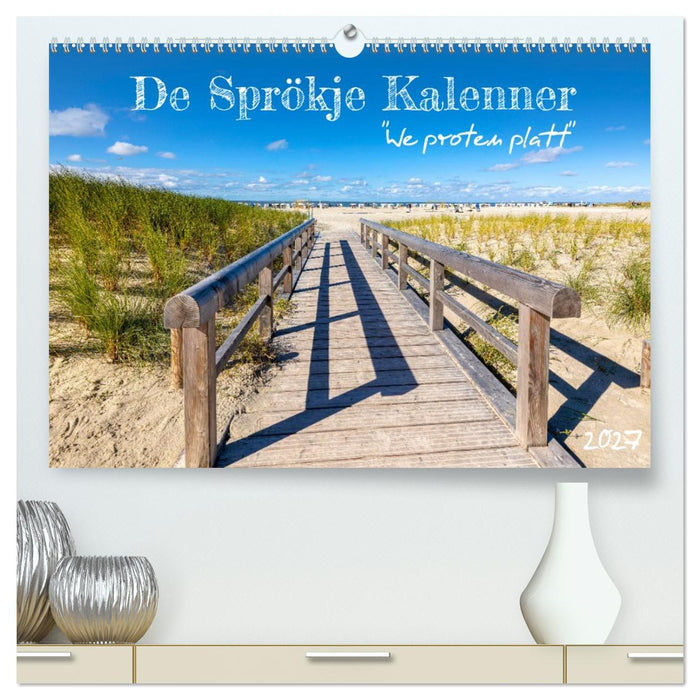 De Sprökje Kalenner "We proten platt" (CALVENDO Premium Wandkalender 2027)