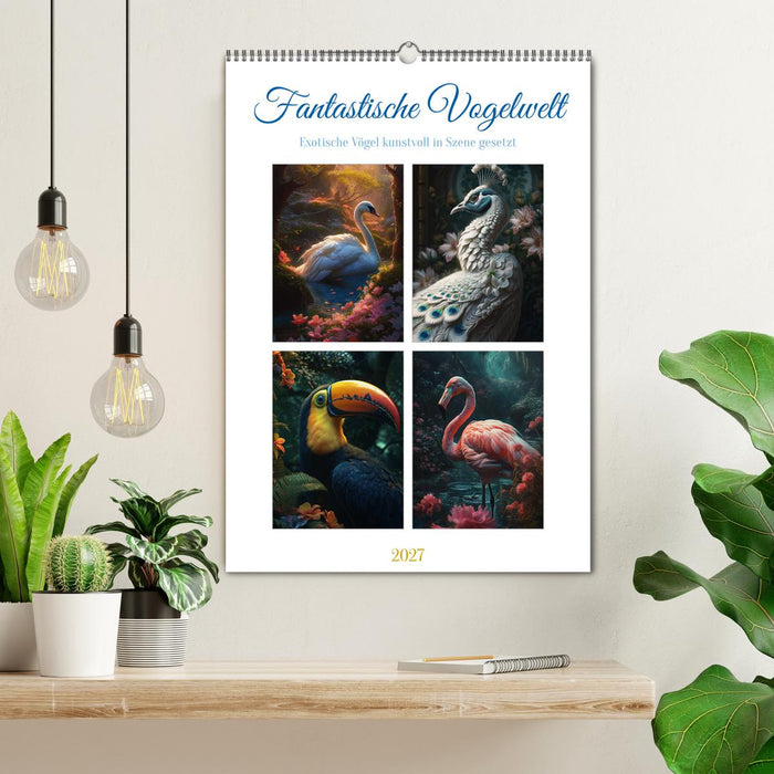 Fantastische Vogelwelt (CALVENDO Wandkalender 2027)