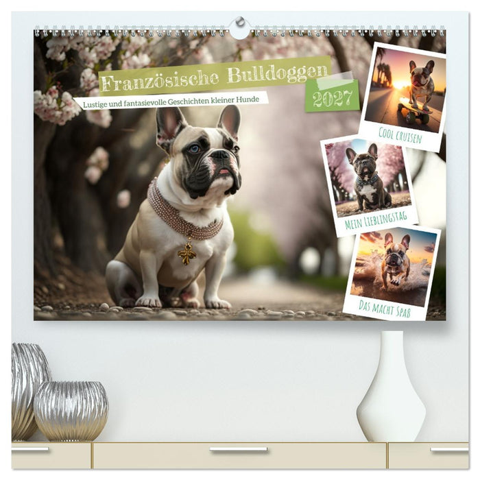 Französische Bulldoggen (CALVENDO Premium Wandkalender 2027)
