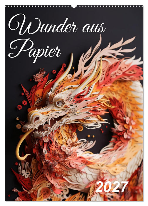 Wunder aus Papier (CALVENDO Wandkalender 2027)