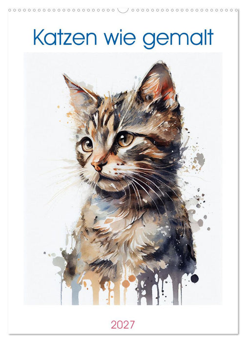 Katzen wie gemalt (CALVENDO Wandkalender 2027)