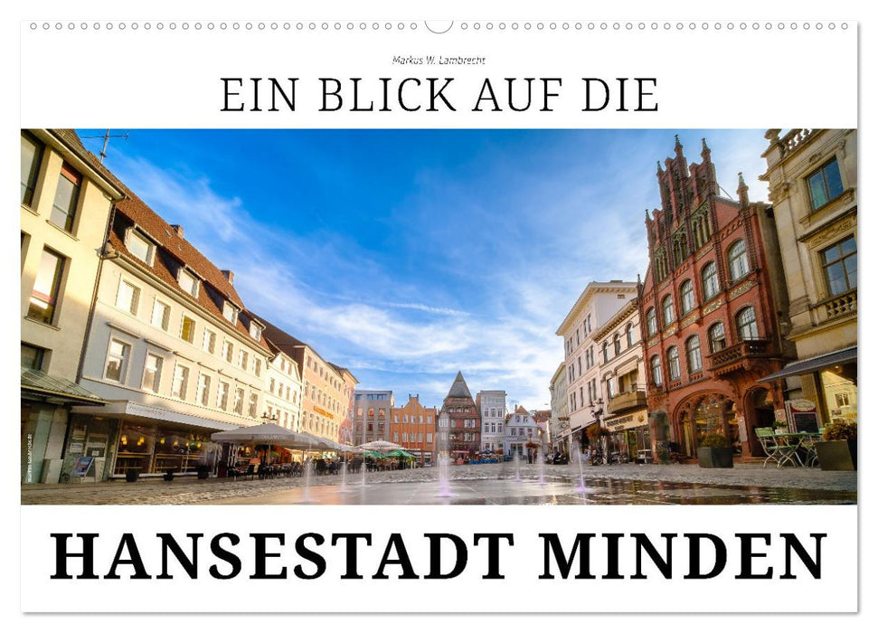 Ein Blick auf die Hansestadt Minden (CALVENDO Wandkalender 2027)
