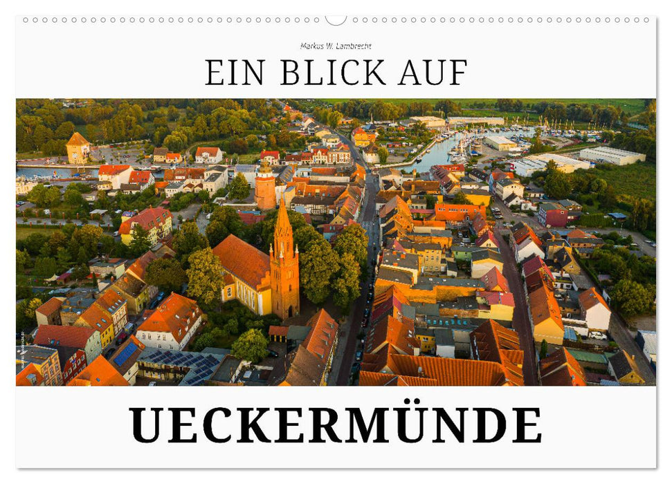 Ein Blick auf Ueckermünde (CALVENDO Wandkalender 2027)