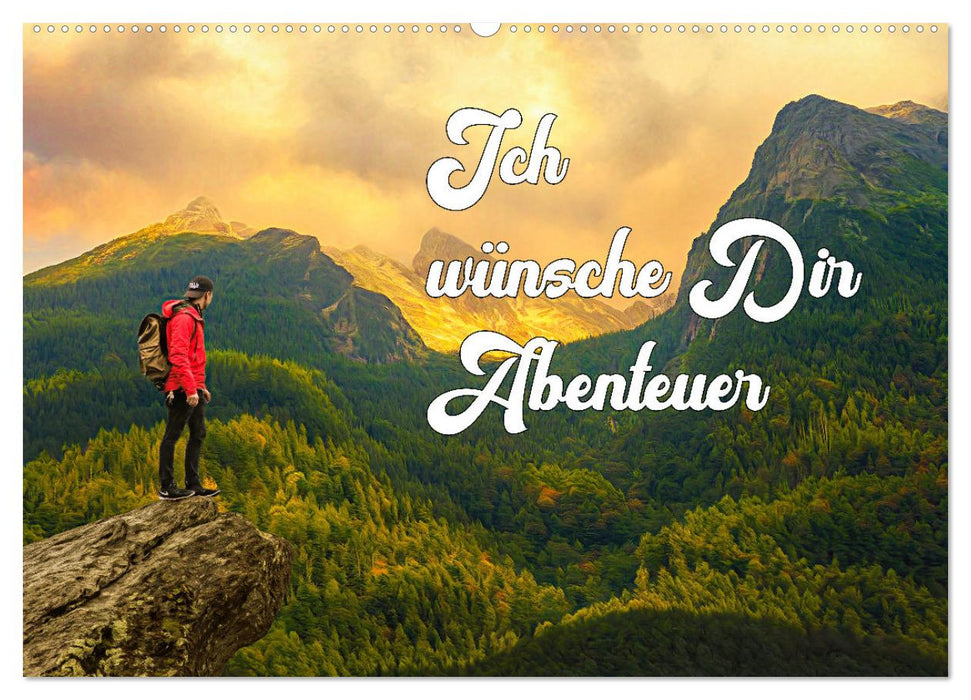 Ich wünsche Dir Abenteuer (CALVENDO Wandkalender 2027)