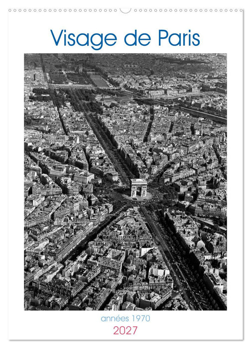 Visage de Paris, années 1970 (CALVENDO Calendrier mensuel 2027)