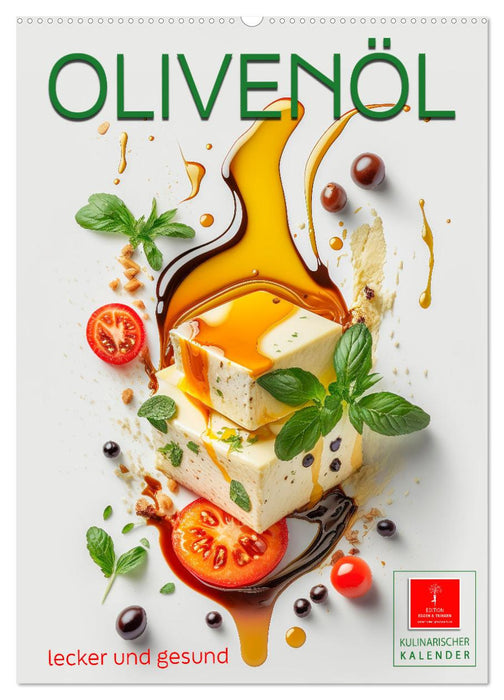 Olivenöl lecker und gesund (CALVENDO Wandkalender 2027)