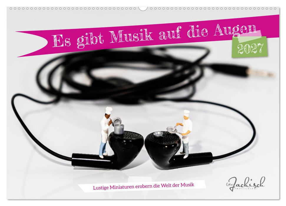 Es gibt Musik auf die Augen (CALVENDO Wandkalender 2027)