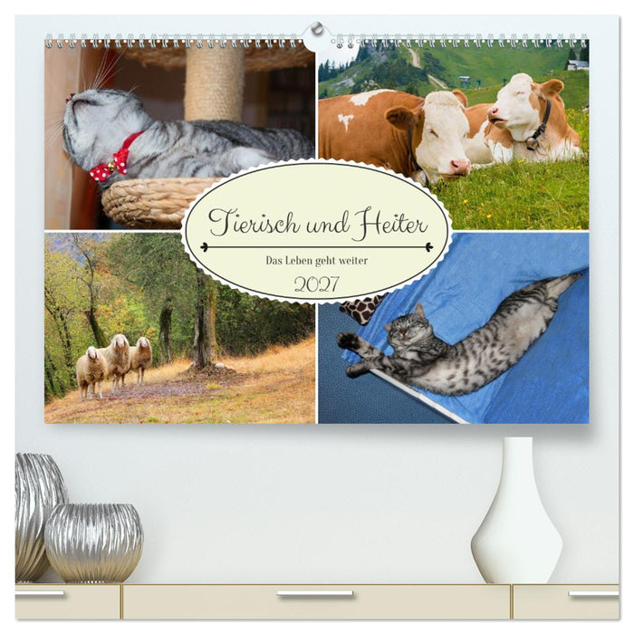 Tierisch und Heiter - Das Leben geht weiter 2027 (CALVENDO Premium Wandkalender 2027)