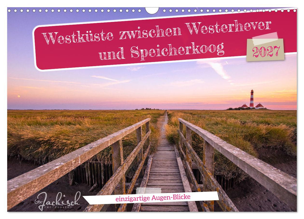 Westküste zwischen Westerhever und Speicherkoog (CALVENDO Wandkalender 2027)