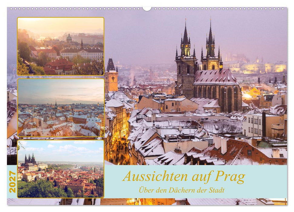 Aussichten auf Prag (CALVENDO Wandkalender 2027)