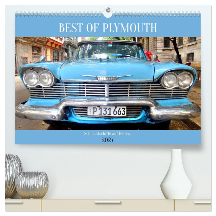 BEST OF PLYMOUTH - Schlachtschiffe auf Rädern (CALVENDO Premium Wandkalender 2027)