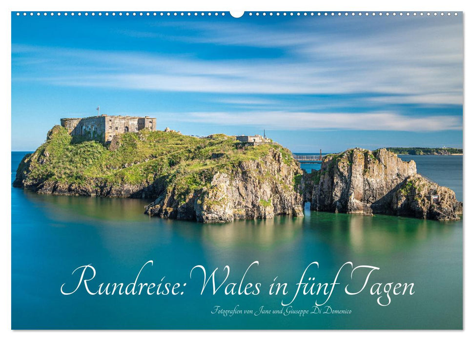 Rundreise: Wales in fünf Tagen (CALVENDO Wandkalender 2027)